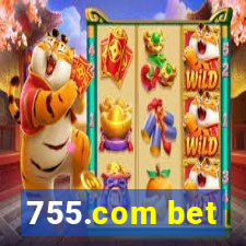 755.com bet